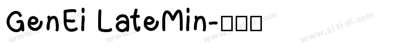 GenEi LateMin字体转换